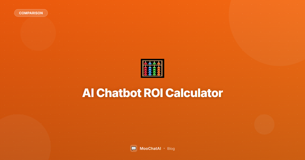 AI Chatbot ROI Calculator: How Much Can You Save?
