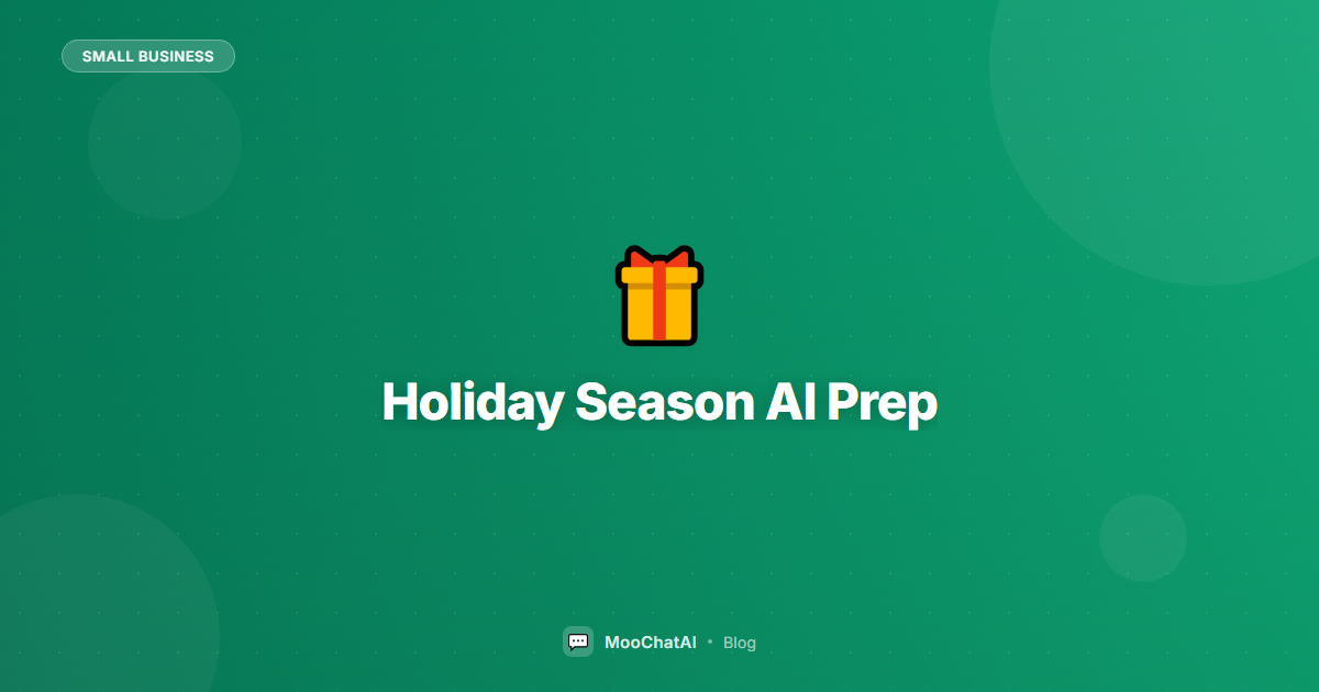 Holiday Season E-Commerce Prep: AI Chatbot Checklist