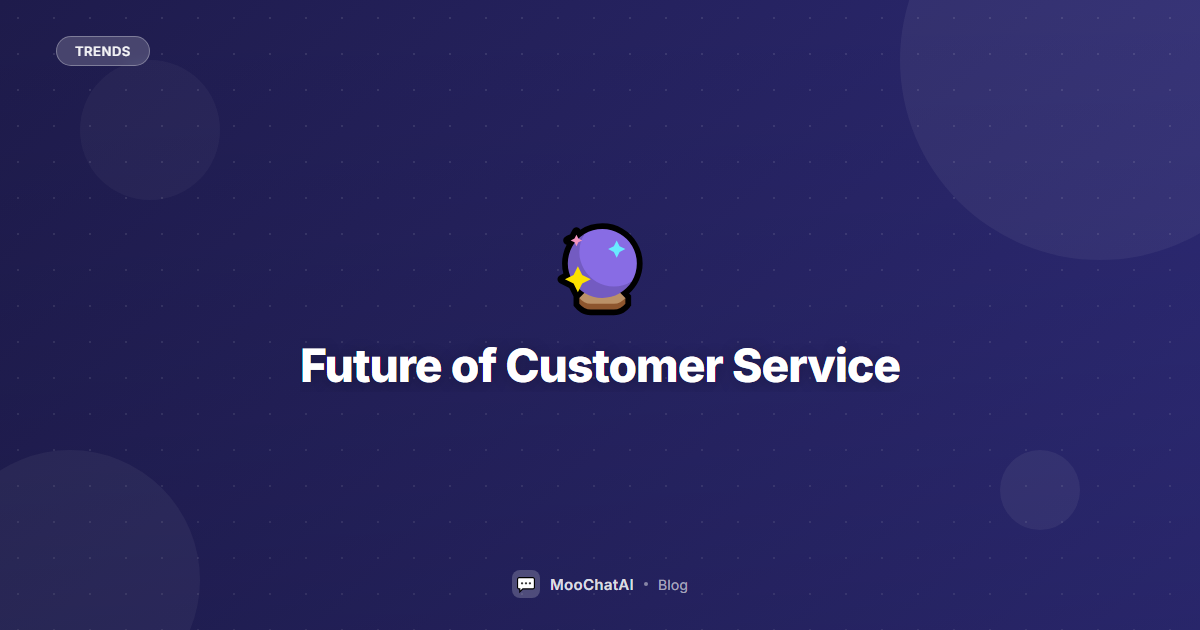 Future of E-Commerce Customer Service: AI Predictions