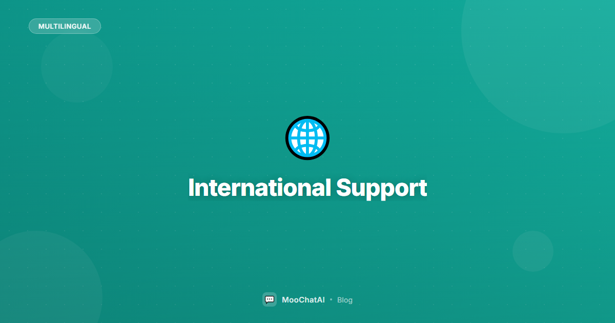 International E-Commerce Support: Break Language Barriers