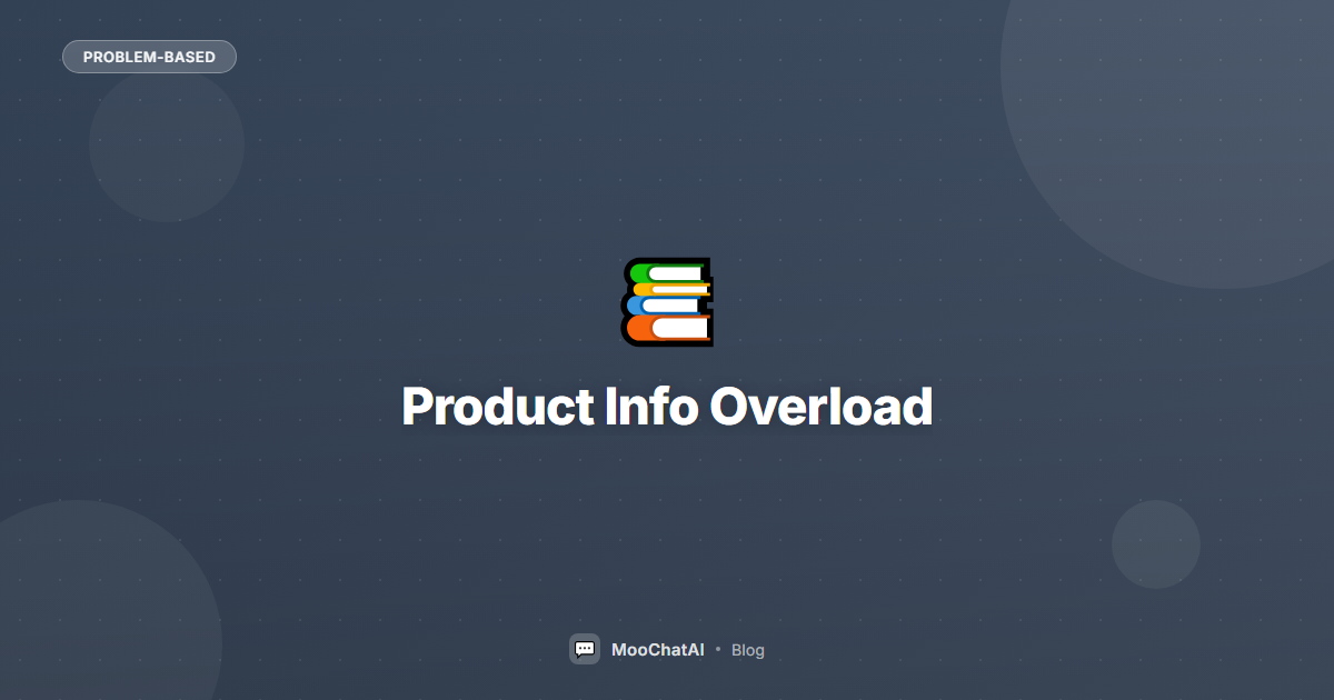 Product Information Overload: How AI Simplifies Shopping