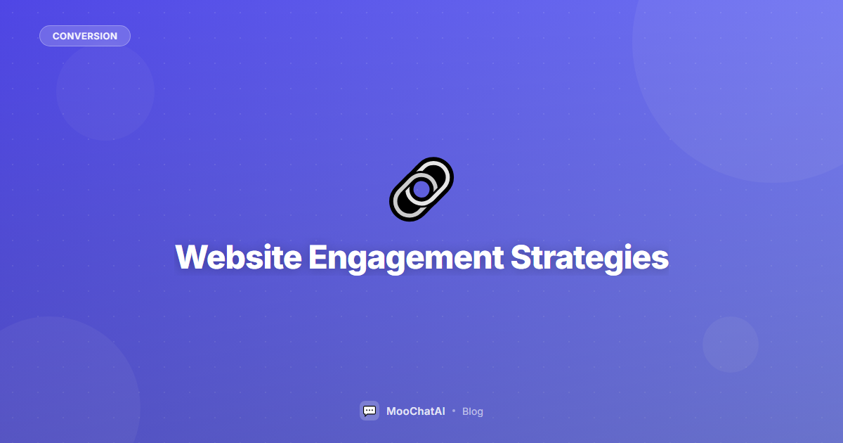 Website Engagement Strategies: Keep Visitors Shopping Longer